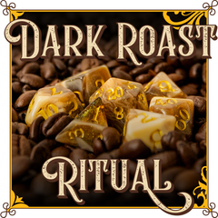Dark roast coffee beans with dice and 'Dark Roast Ritual' text